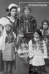 State, Nationalism, and the Jewish Communities of Modern Greece