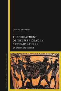 Bokomslag för "The Treatment of the War Dead in Archaic Athens"