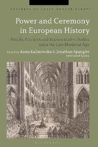 Bokomslag för "Power and Ceremony in European History"