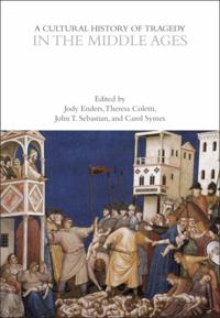 Cultural History of Tragedy in the Middle Ages