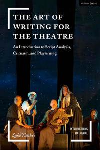 The Art of Writing for the Theatre