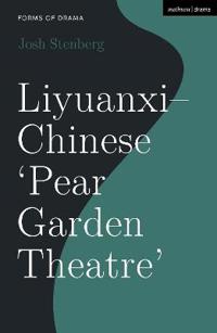 Kirjan kansi "Liyuanxi - Chinese 'Pear Garden Theatre'"