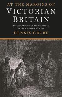 At the Margins of Victorian Britain