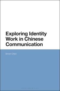 Bokomslag för "Exploring Identity Work in Chinese Communication"
