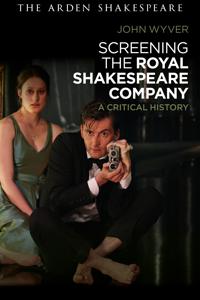 Bokomslag för "Screening the Royal Shakespeare Company"
