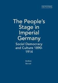 The People's Stage in Imperial Germany