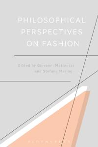Bokomslag för "Philosophical Perspectives on Fashion"