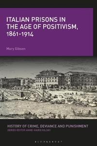Bokomslag för "Italian Prisons in the Age of Positivism, 1861-1914"