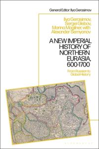 New Imperial History of Northern Eurasia, 600-1700