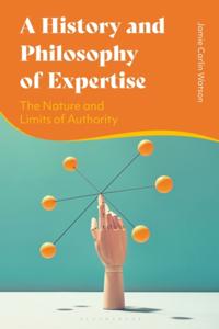 History and Philosophy of Expertise