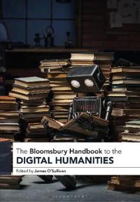 Kirjan kansi "The Bloomsbury Handbook to the Digital Humanities"