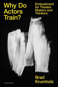 Bokomslag for "Why Do Actors Train?"