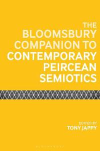 Bokomslag för "The Bloomsbury Companion to Contemporary Peircean Semiotics"