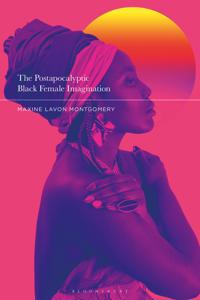 Bokomslag för "The Postapocalyptic Black Female Imagination"
