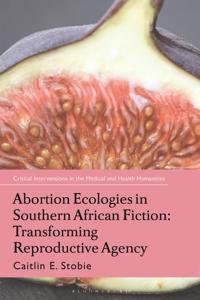 Bokomslag för "Abortion Ecologies in Southern African Fiction"