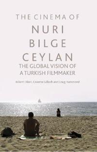 Bokomslag för "The Cinema of Nuri Bilge Ceylan"