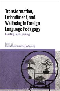 Bokomslag för "Transformation, Embodiment, and Wellbeing in Foreign Language Pedagogy"