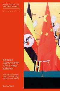Bokomslag för "Ugandan Agency within China-Africa Relations"