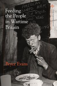 Bokomslag för "Feeding the People in Wartime Britain"