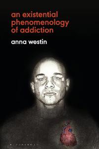 Kirjan kansi "An Existential Phenomenology of Addiction"