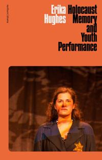 Bokomslag för "Holocaust Memory and Youth Performance"