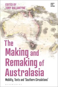 Bokomslag för "The Making and Remaking of Australasia"