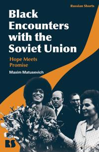 Bokomslag för "Black Encounters with the Soviet Union"