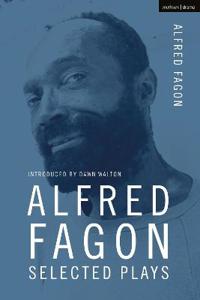 Bokomslag för "Alfred Fagon Selected Plays"
