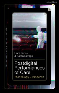 Bokomslag för "Postdigital Performances of Care"