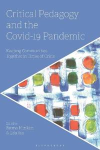 Bokomslag för "Critical Pedagogy and the Covid-19 Pandemic"