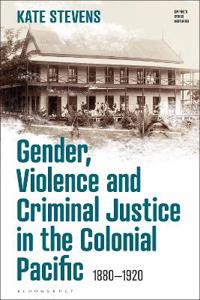 Kirjan kansi "Gender, Violence and Criminal Justice in the Colonial Pacific"