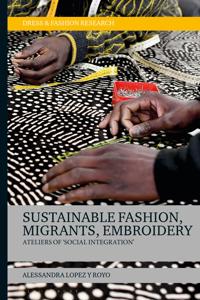 Bokomslag för "Sustainable Fashion, Migrants, Embroidery"