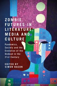 Bokomslag för "Zombie Futures in Literature, Media and Culture"