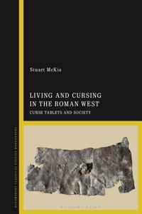Bokomslag för "Living and Cursing in the Roman West"