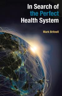 In Search of the Perfect Health System