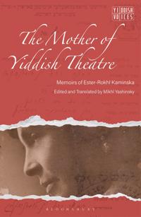 Bokomslag för "The Mother of Yiddish Theatre"
