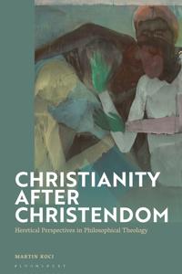 Christianity after Christendom