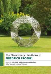 Bokomslag för "The Bloomsbury Handbook to Friedrich Froebel"
