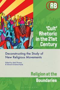Bokomslag för "‘Cult’ Rhetoric in the 21st Century"