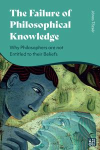 Bokomslag for "The Failure of Philosophical Knowledge"