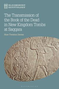 Bokomslag för "The Transmission of the Book of the Dead in New Kingdom Tombs at Saqqara"