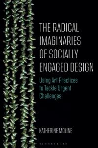 The Radical Imaginaries of Speculative Socially Engaged Design