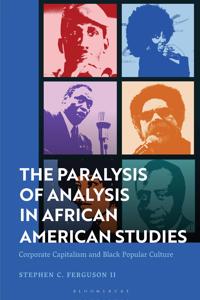 Bokomslag for "The Paralysis of Analysis in African American Studies"