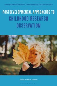 Bokomslag för "Postdevelopmental Approaches to Childhood Research Observation"