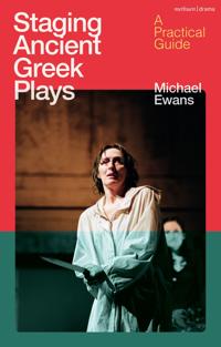Bokomslag för "Staging Ancient Greek Plays"