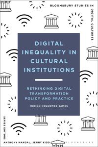 Digital Inequality in Cultural Institutions