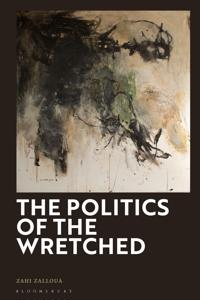 Bokomslag för "The Politics of the Wretched"