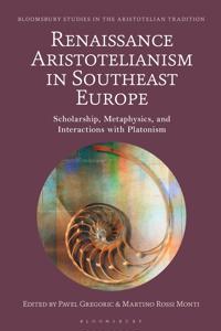 Bokomslag for "Renaissance Aristotelianism in Southeast Europe"