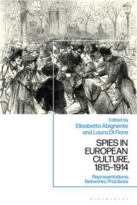 Bokomslag för "Spies in European Culture, 1815-1914"