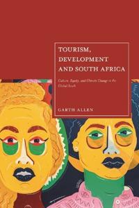 Tourism, Development and South Africa